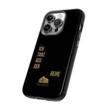 Lade das Bild in den Galerie-Viewer, Stilvolle Handyhülle - 'Ich Tanz Aus Der Reihe' Black Design
