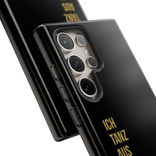 Lade das Bild in den Galerie-Viewer, Stilvolle Handyhülle - 'Ich Tanz Aus Der Reihe' Black Design