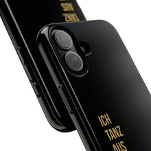 Lade das Bild in den Galerie-Viewer, Stilvolle Handyhülle - 'Ich Tanz Aus Der Reihe' Black Design