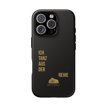 Lade das Bild in den Galerie-Viewer, Stilvolle Handyhülle - 'Ich Tanz Aus Der Reihe' Black Design