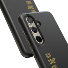 Lade das Bild in den Galerie-Viewer, Stilvolle Handyhülle - 'Ich Tanz Aus Der Reihe' Black Design