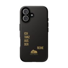Lade das Bild in den Galerie-Viewer, Stilvolle Handyhülle - 'Ich Tanz Aus Der Reihe' Black Design