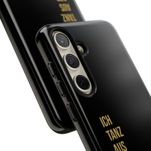 Lade das Bild in den Galerie-Viewer, Stilvolle Handyhülle - 'Ich Tanz Aus Der Reihe' Black Design
