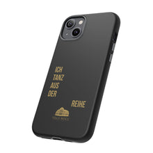 Lade das Bild in den Galerie-Viewer, Stilvolle Handyhülle - 'Ich Tanz Aus Der Reihe' Black Design