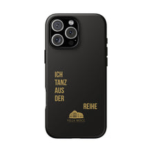 Lade das Bild in den Galerie-Viewer, Stilvolle Handyhülle - 'Ich Tanz Aus Der Reihe' Black Design